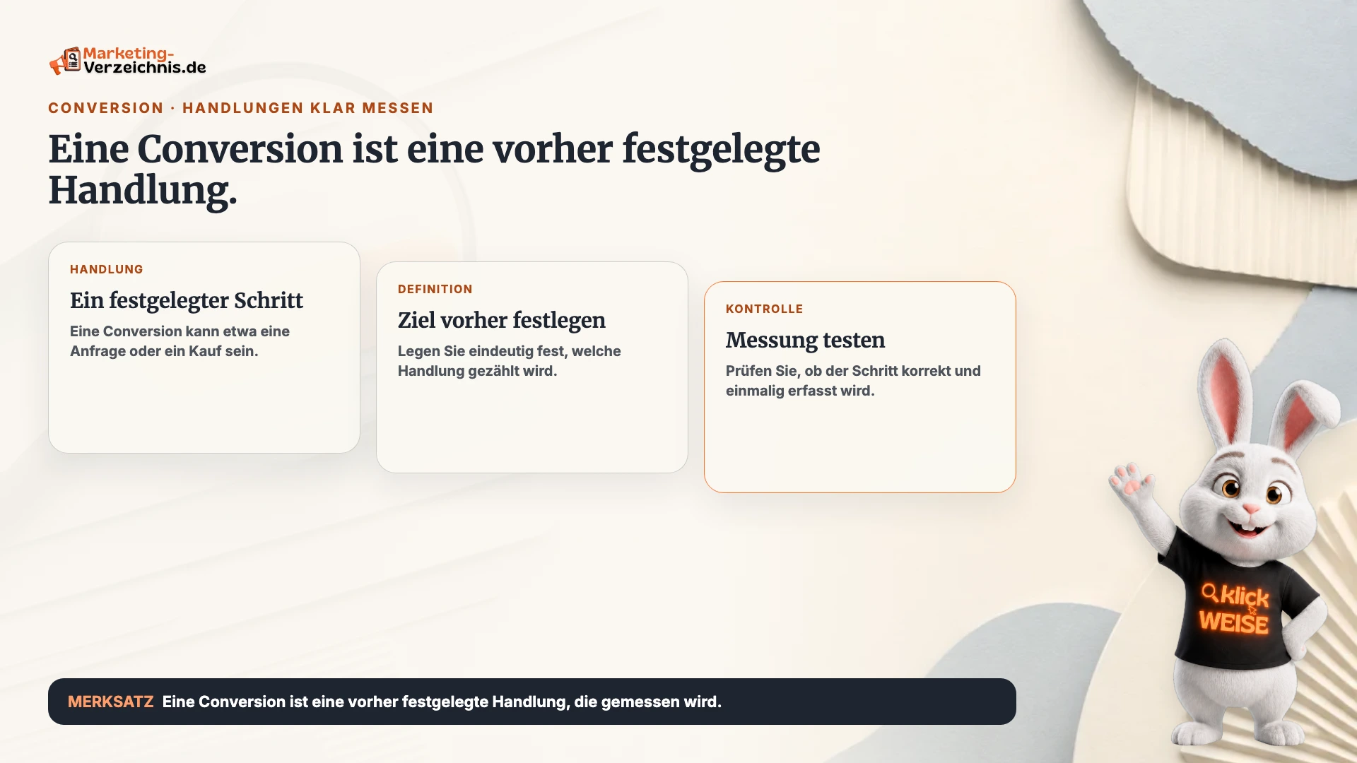 Conversion einfach erklärt: Eine klar definierte Handlung wie eine Anfrage oder ein Kauf.