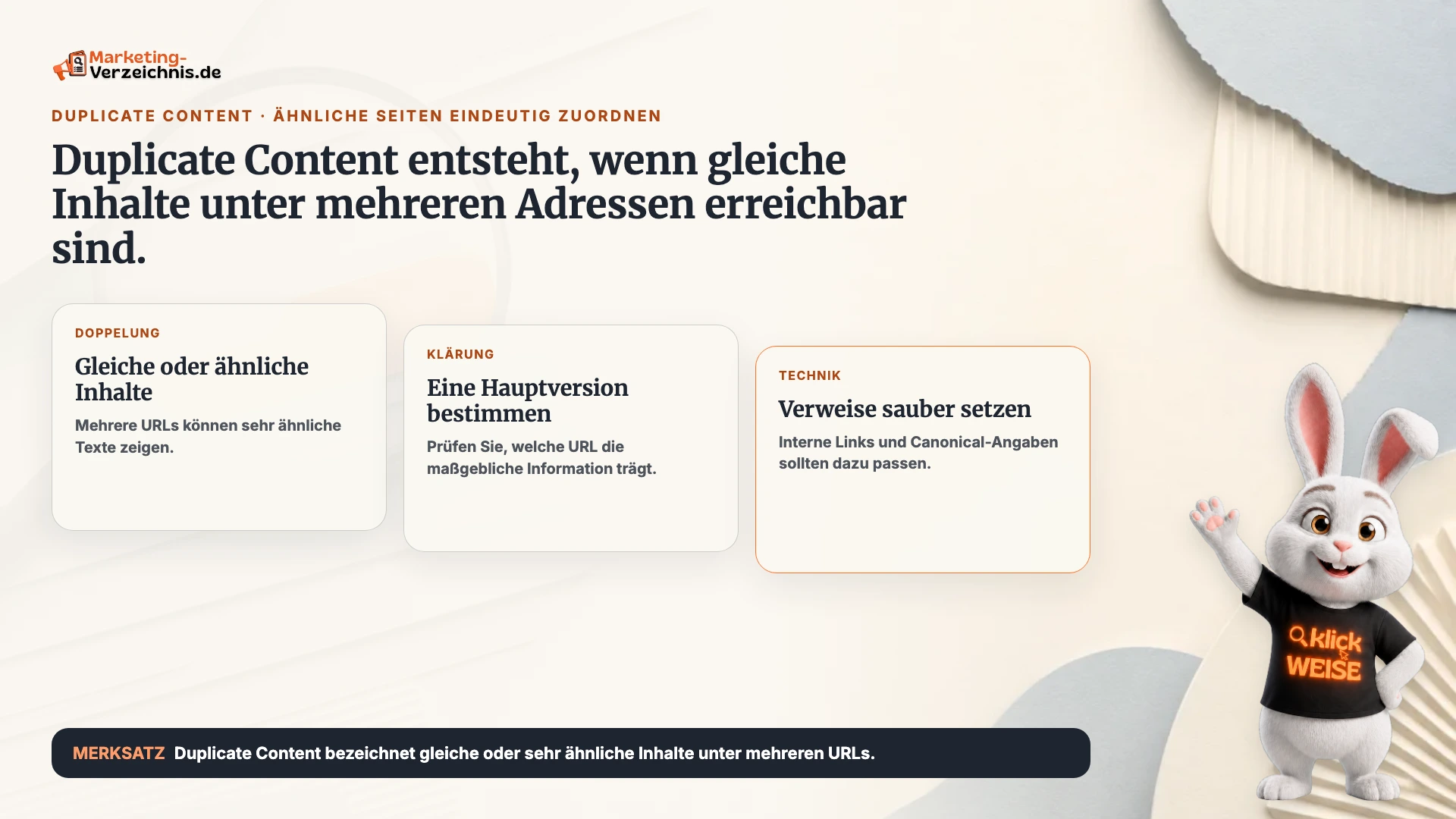 Duplicate Content einfach erklärt: Gleiche oder sehr ähnliche Inhalte erscheinen unter mehreren URLs.