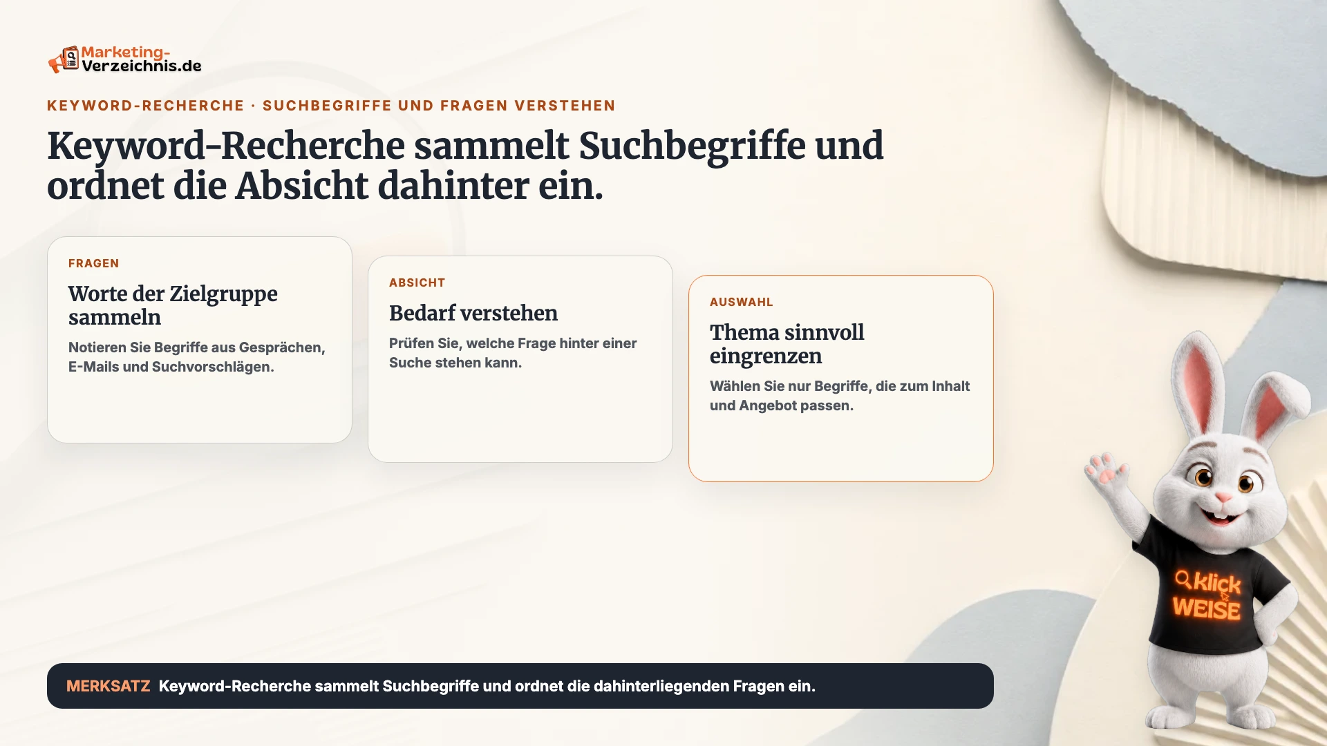 Keyword-Recherche einfach erklärt: Suchbegriffe sammeln, die Absicht verstehen und passende Themen wählen.